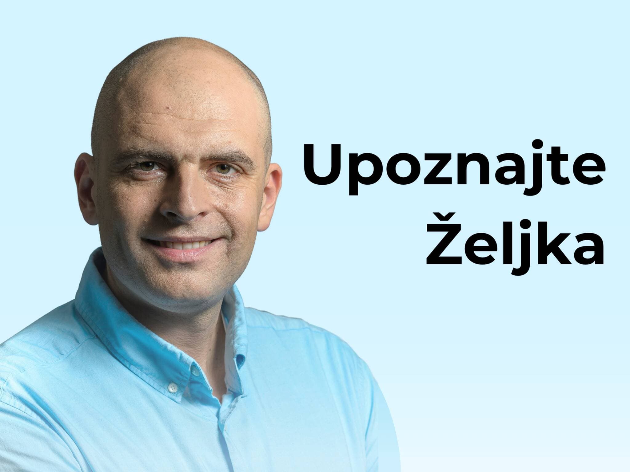 Ljudi iza našeg uspjeha – Upoznajte Željka